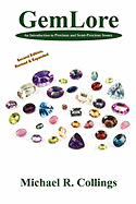 Gemlore: An Introduction to Precious and Semi-Precious Stones [Second Edition]