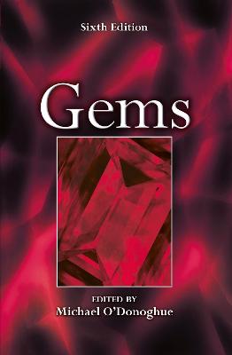 Gems: Their Sources, Descriptions and Identification - O'Donoghue, Michael
