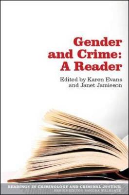 Gender and Crime: A Reader - Evans, Karen (Editor), and Jamieson, Janet (Editor)