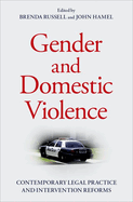 Gender and Domestic Violence: Contemporary Legal Practice and Intervention Reforms