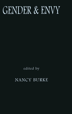 Gender and Envy - Burke, Nancy (Editor)