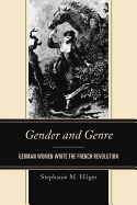 Gender and Genre: German Women Write the French Revolution