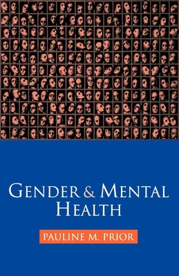 Gender and Mental Health - Prior, Pauline