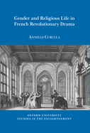 Gender and Religious Life in French Revolutionary Drama