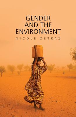 Gender and the Environment - Detraz, Nicole
