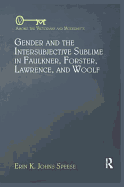 Gender and the Intersubjective Sublime in Faulkner, Forster, Lawrence, and Woolf