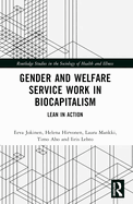 Gender and Welfare Service Work in Biocapitalism: Lean in Action