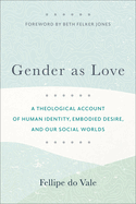 Gender as Love