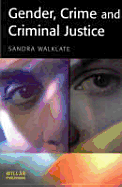 Gender, Crime, and Criminal Justice - Walklate, Sandra, Professor