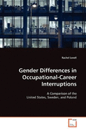 Gender Differences in Occupational-Career Interruptions