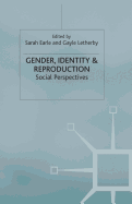 Gender, Identity and Reproduction: Social Perspectives