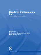 Gender in Contemporary Iran: Pushing the Boundaries