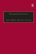Gender Injustice: An International Comparative Analysis of Equality in Employment