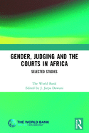 Gender, Judging and the Courts in Africa: Selected Studies