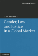 Gender, Law and Justice in a Global Market