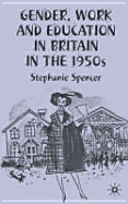 Gender, Work and Education in Britain in the 1950s