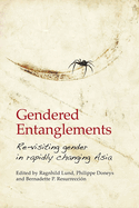 Gendered Entanglements: Re-visiting Gender in Rapidly Changing Asia