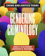 Gendering Criminology: Crime and Justice Today