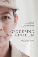 Gendering Nationalism: Intersections of Nation, Gender and Sexuality