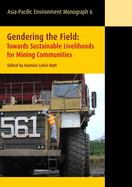 Gendering the Field: Towards Sustainable Livelihoods for Mining Communities