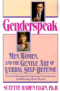 Genderspeak: Men, Women, and the Gentle Art of Verbal Self-Defense