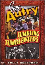 Gene Autry Collection: Tumbling Tumbleweeds - Joseph Kane