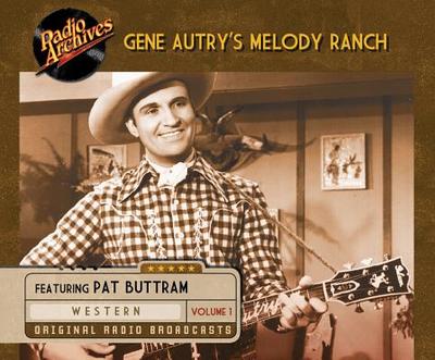 Gene Autry's Melody Ranch, Volume 1 - Various, and Cast, Ensemble (Narrator)