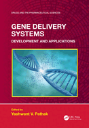 Gene Delivery Systems: Development and Applications