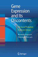 Gene Expression and Its Discontents: The Social Production of Chronic Disease