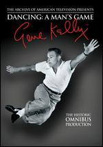 Gene Kelly: Dancing - A Man's Game