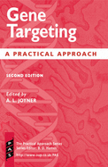 Gene Targeting: A Practical Approach