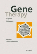 Gene Therapy: Principles and Applications - Blankenstein (Editor)