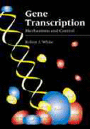 Gene Transcription: Mechanisms and Control