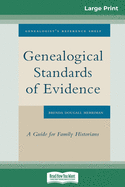 Genealogical Standards of Evidence: A Guide for Family Historians (16pt Large Print Edition)