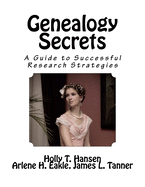 Genealogy Secrets: A Guide to Successful Research Strategies
