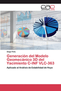 Generaci?n del Modelo Geomecnico 3D del Yacimiento C-INF VLC-363