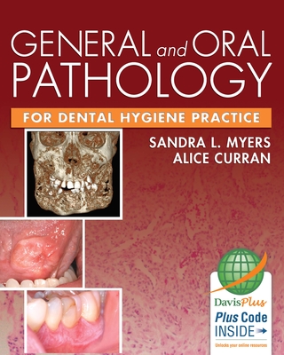 General and Oral Pathology for Dental Hygiene Practice 1e - Myers, Sandra