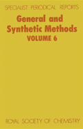 General and Synthetic Methods: Volume 6