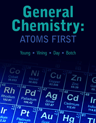 General Chemistry: Atoms First - Young, and Vining, William, and Day, Roberta