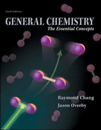 General Chemistry: The Essential Concepts - Chang, Raymond