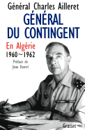 General Du Contingent: En Algerie, 1960-1962