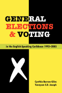 General Elections and Voting in the English Speaking Caribbean 1992-2005
