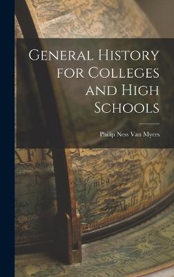 General History for Colleges and High Schools - Van Myers, Philip Ness