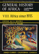 General History of Africa Volume 8 [Pbk Unabridged]: Africa Since 1935