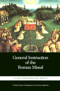 General Instruction of the Roman Missal - Usccb (Creator)
