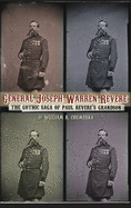 General Joseph Warren Revere (hardback): The Gothic Saga of Paul Revere's Grandson