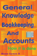 General Knowledge Bookkeeping and Accounts