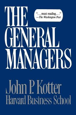 General Managers - Kotter, John P