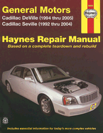 General Motors Cadillac Deville (1994 Thru 2005) Cadillac Seville (1992 Thru 2004)