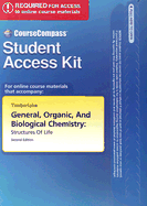 General, Organic, and Biological Chemistry: Structures of Life: CourseCompass Student Access Kit